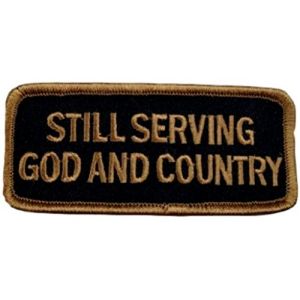 Still Serving God and Country Patch