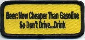 Beer Now Cheaper Than Gasoline So Don't Drive...Drink Patch